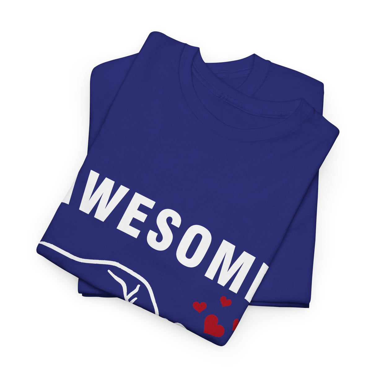 Awesome Like My Daughter Cotton TShirt