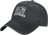 Funny Hat You Can't Tell Me Whats to Do You're Not My Granddaughter Cap for Women Dad Hats Adjustable Caps Black