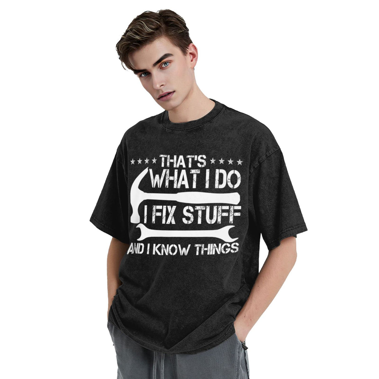 That's What I Do I Fix Stuff and I Know Things T-Shirt