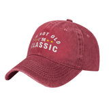 I'm Not Old I'm Classic Hat