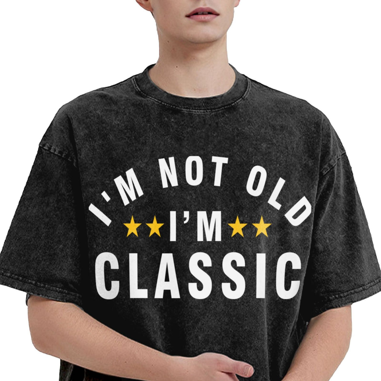 I'm Not Old I'm Classic T-Shirt