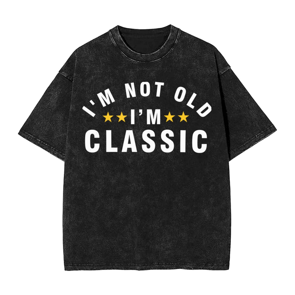 I'm Not Old I'm Classic T-Shirt