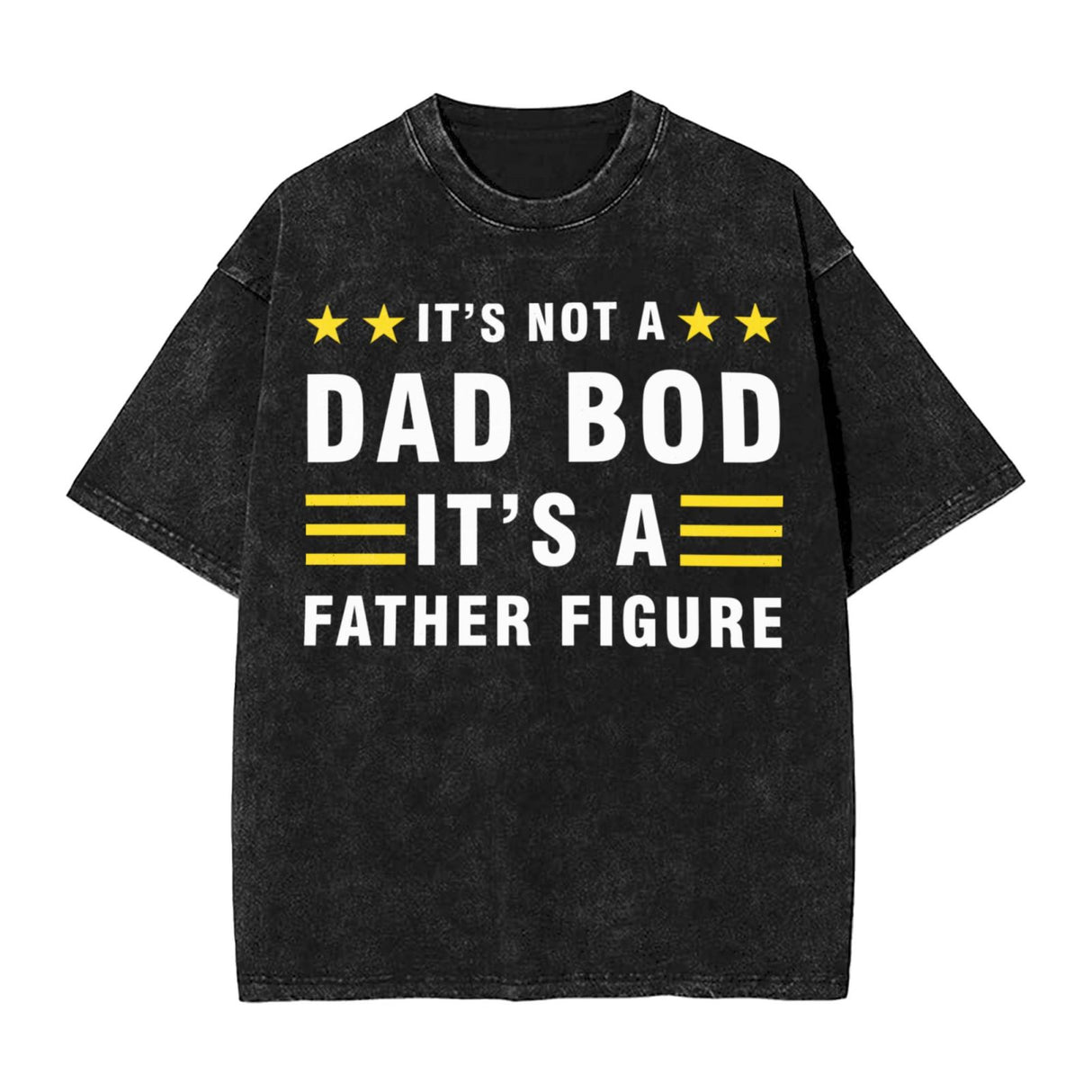 It's Not a Dad Bod It's a Father Figure T-Shirt