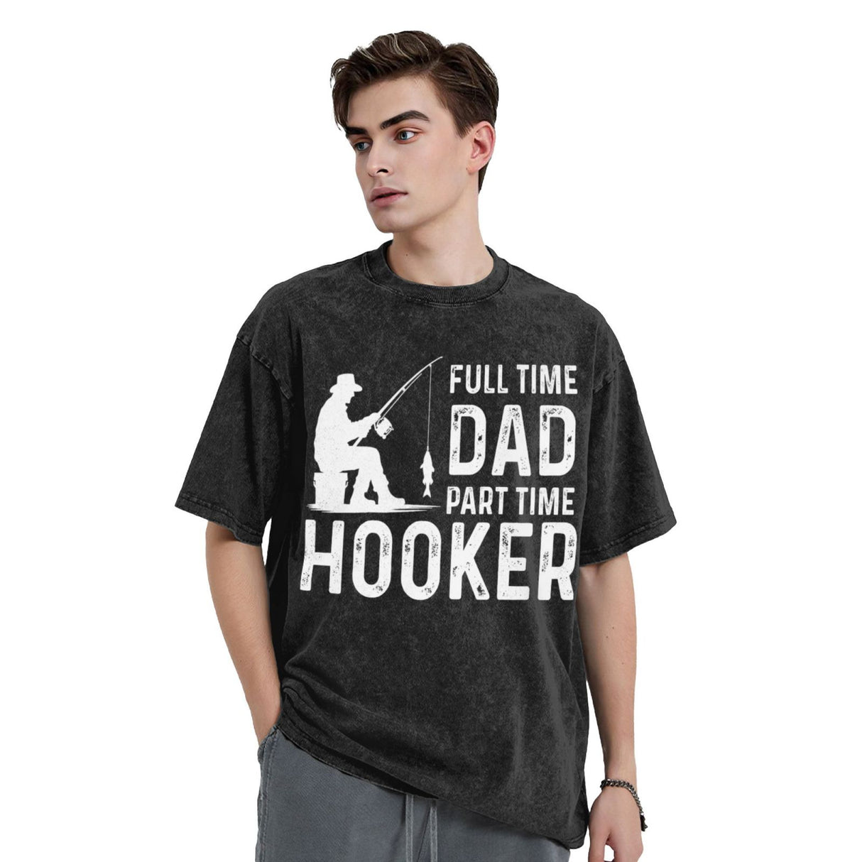 Full Time Dad Part Time Hooker T-Shirt