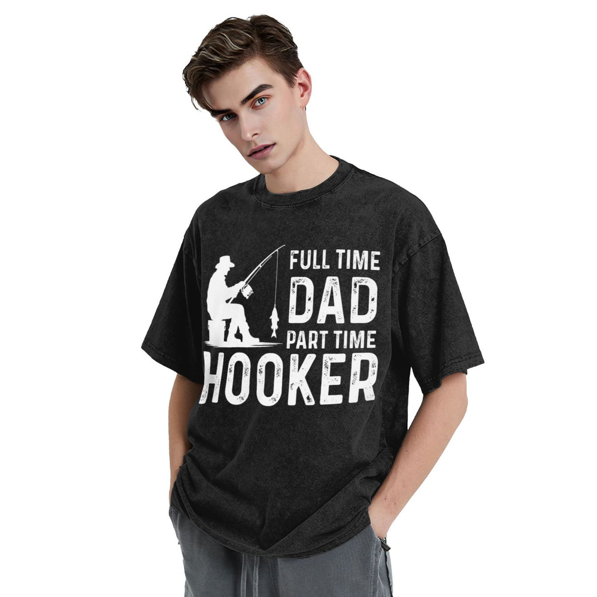 Full Time Dad Part Time Hooker T-Shirt