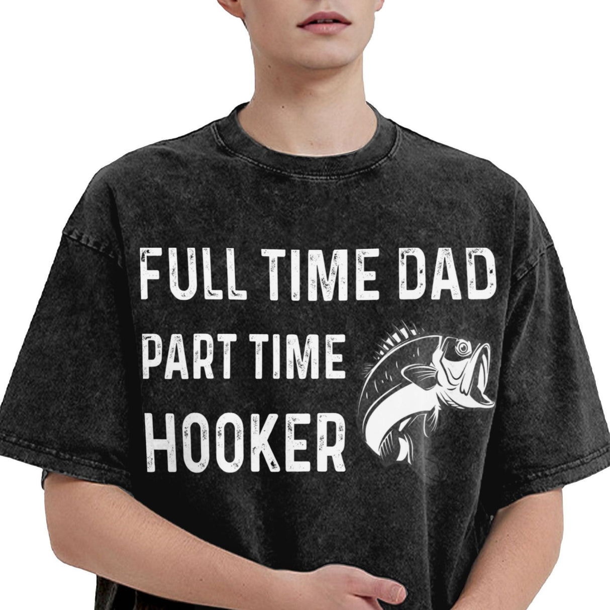 Full Time Dad Part Time Hooker T-Shirt