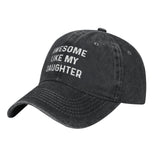 Awesome Like My Daughter Hat