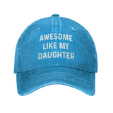 Awesome Like My Daughter Hat