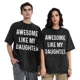 Awesome Like My Daughter T-Shirt