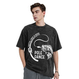 Gotta Love a Good Pole Dance T-Shirt