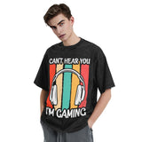 Sorry I Can't Hera You I'm Gaming T-Shirt