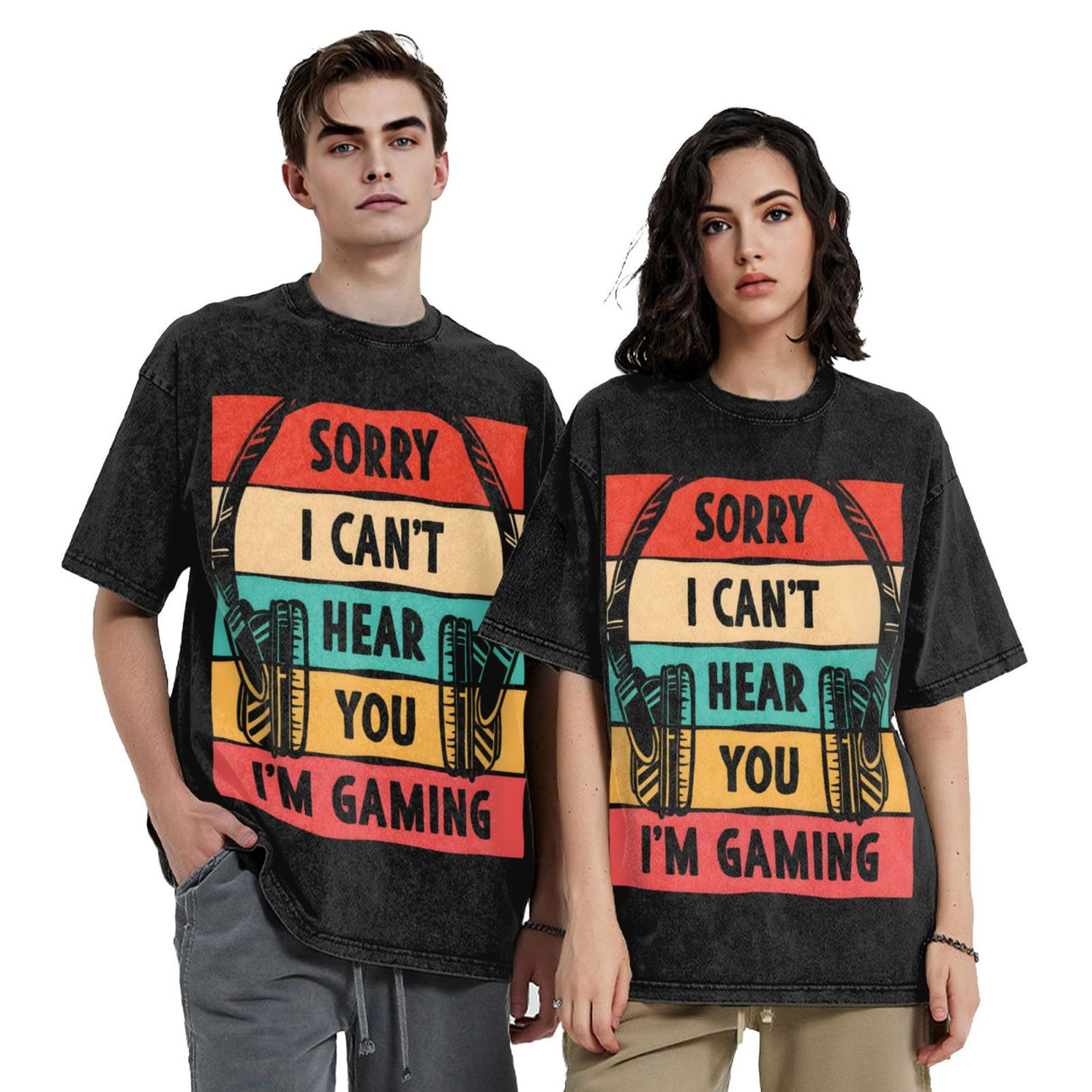 Sorry I Can't Hera You I'm Gaming T-Shirt