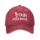 fuck Your Feelings Hat