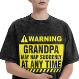 Grandpa Warning May Nap Suddenly At Any Time T-Shirt