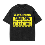 Grandpa Warning May Nap Suddenly At Any Time T-Shirt