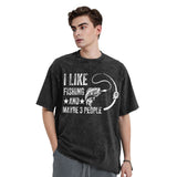 I Like Fishing and Maybe 3 People T-Shirt