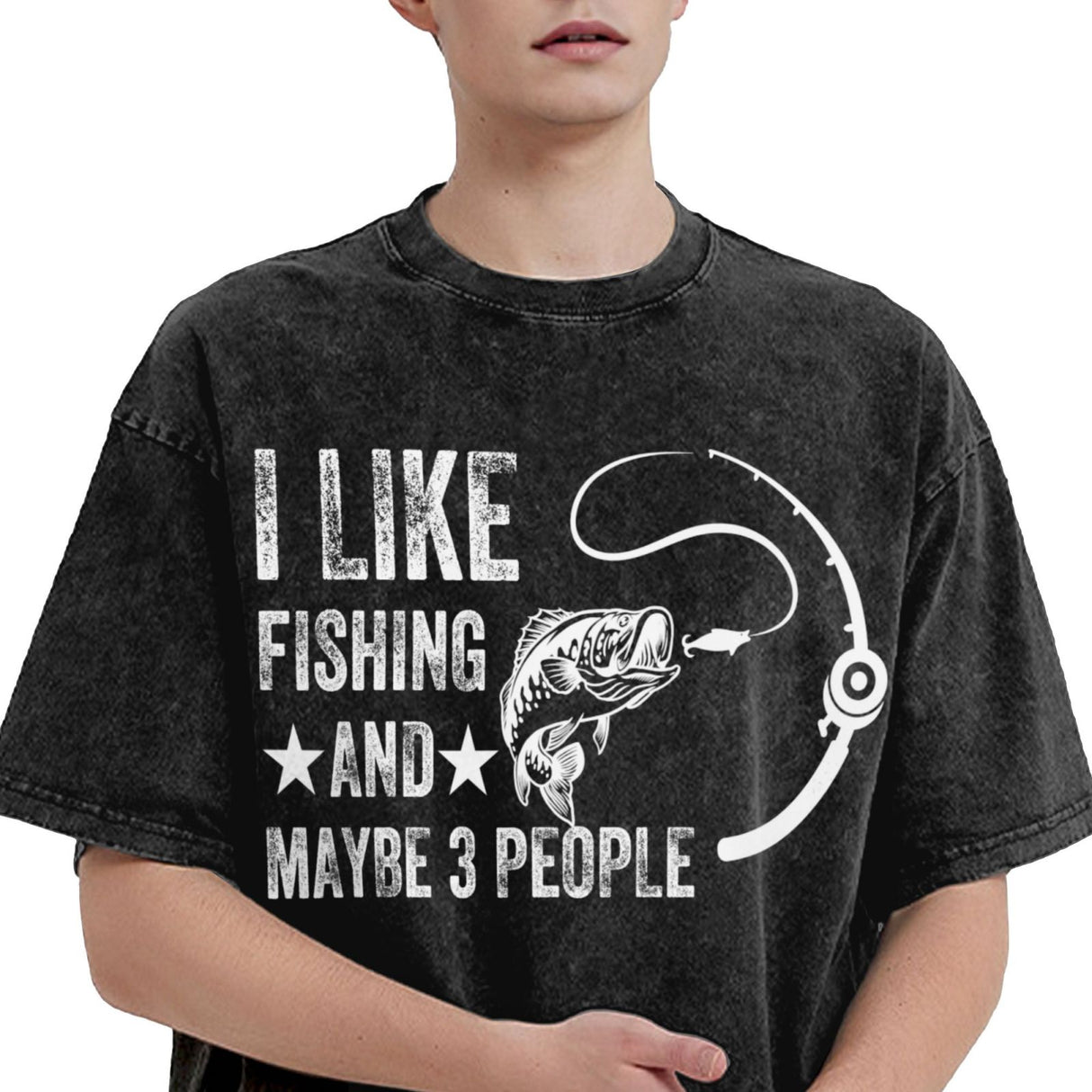 I Like Fishing and Maybe 3 People T-Shirt