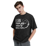 I Like Fishing and Maybe 3 People T-Shirt