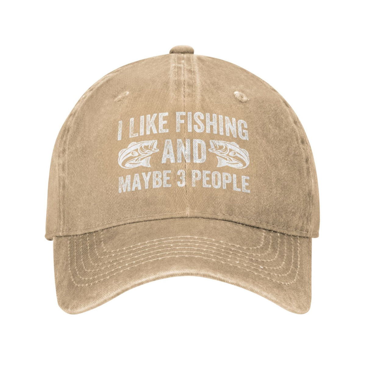 I Like Fishing and Maybe 3 People Hat