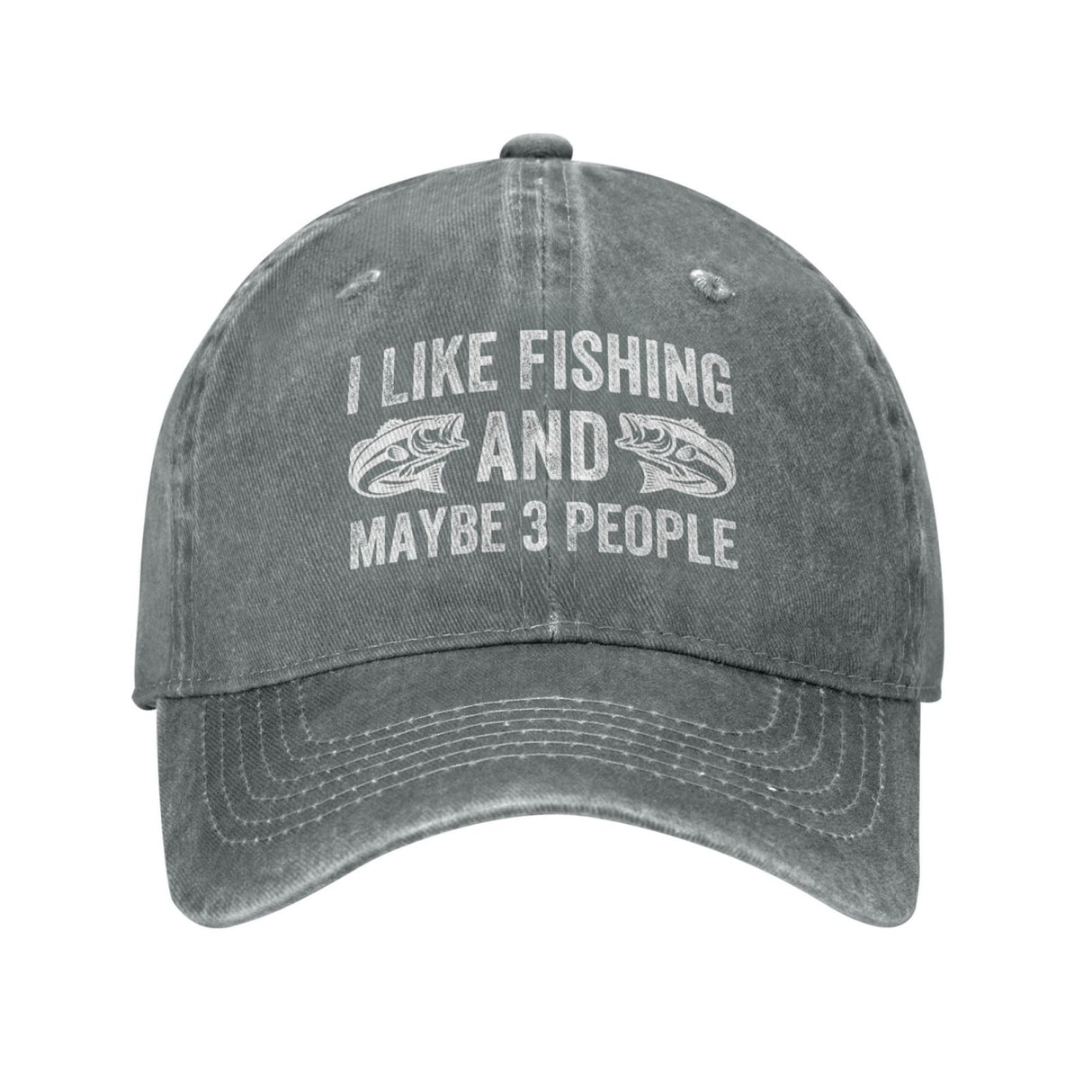 I Like Fishing and Maybe 3 People Hat