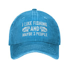 I Like Fishing and Maybe 3 People Hat