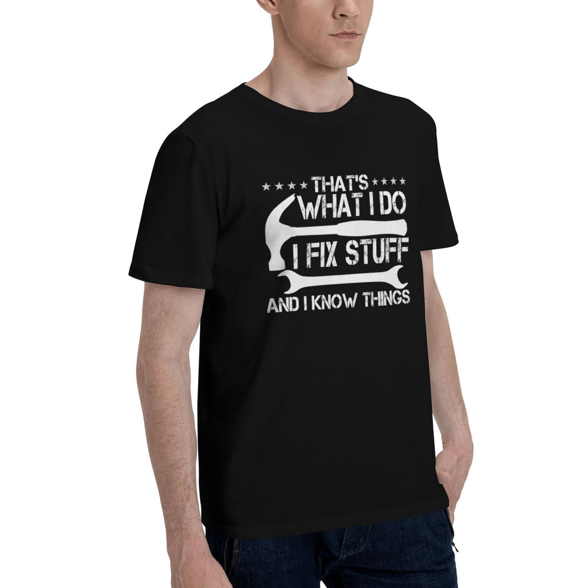 That's What I Do I Fix Stuff and I Know Things T-Shirt