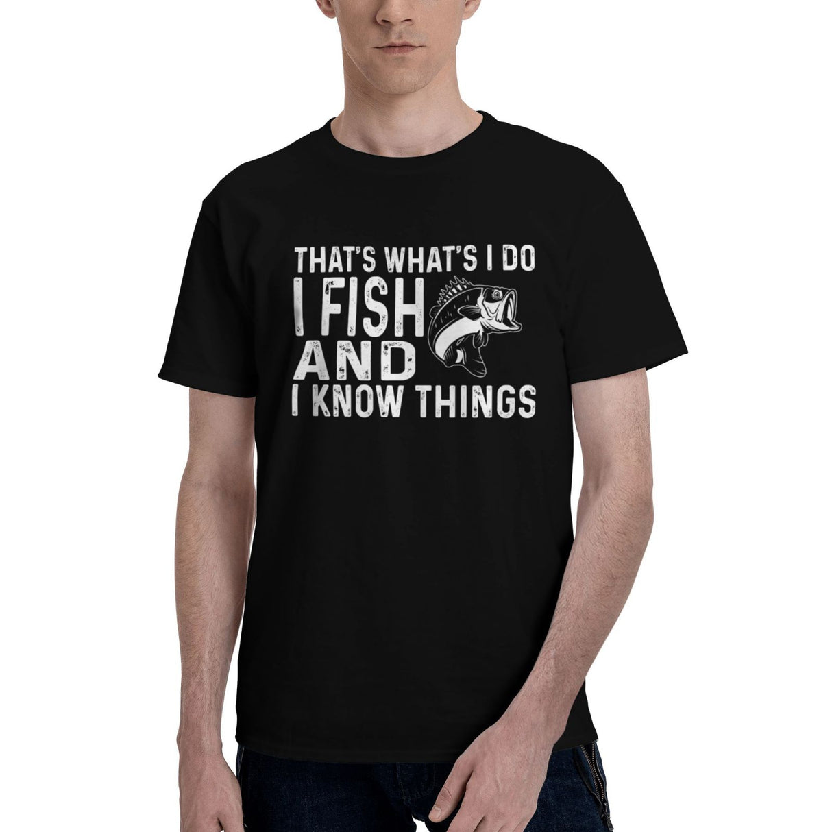 THAT'S WHAT'S I DO I FISH AND I KNOW THINGS T-Shirt