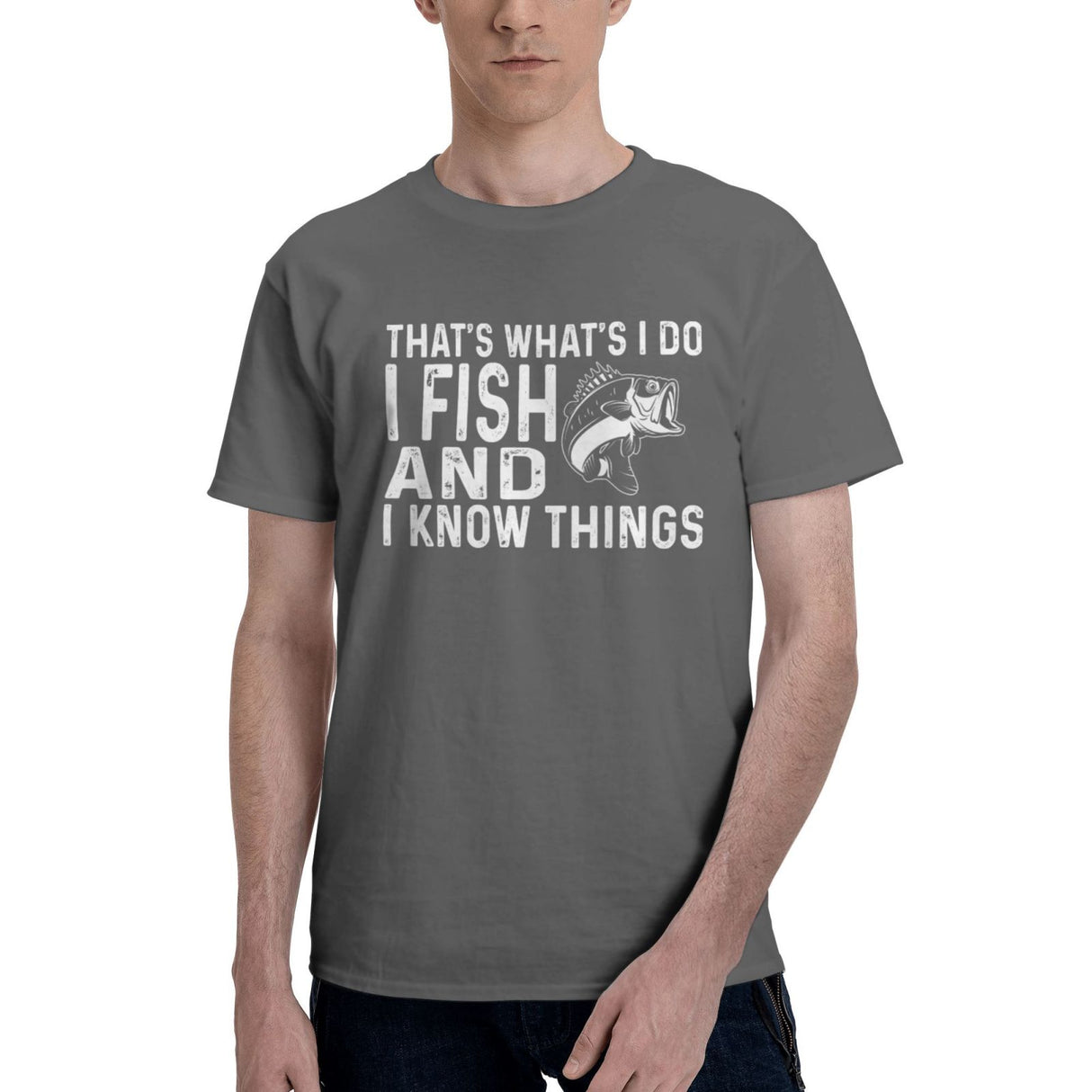 THAT'S WHAT'S I DO I FISH AND I KNOW THINGS T-Shirt