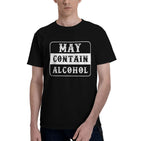 may contain alcohol T-Shirt