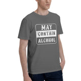 may contain alcohol T-Shirt