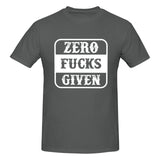 Zero Fucks Given T-Shirt