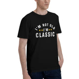 I'm Not Old I'm Classic T-Shirt