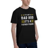 It's Not a Dad Bod It's a Father Figure T-Shirt