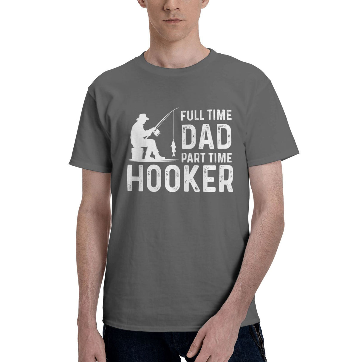 Full Time Dad Part Time Hooker T-Shirt