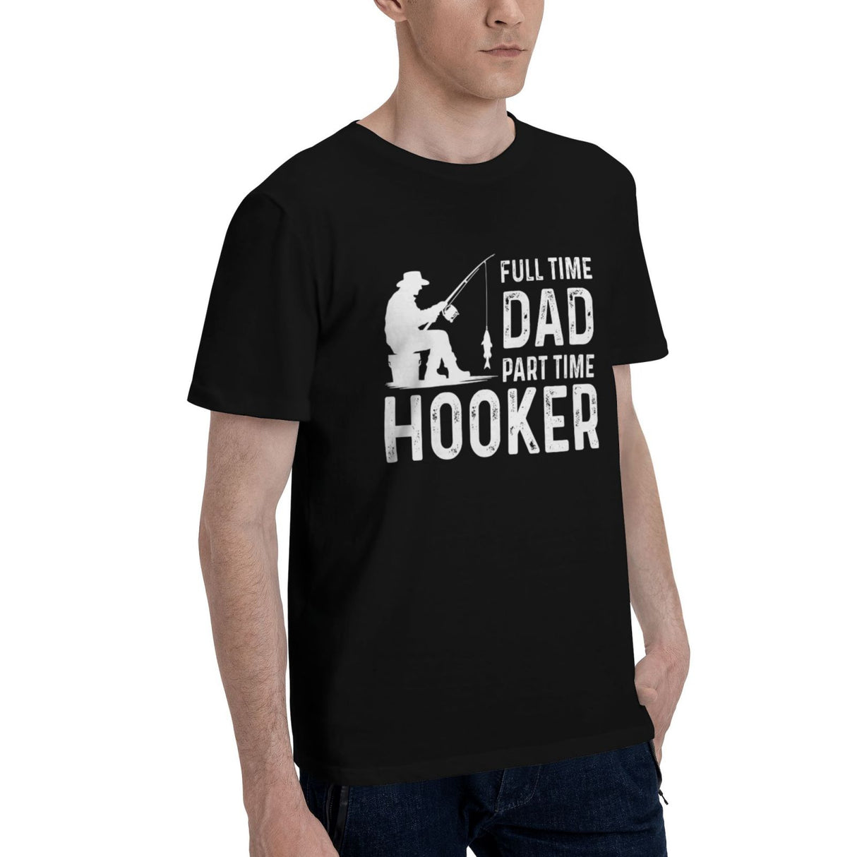 Full Time Dad Part Time Hooker T-Shirt