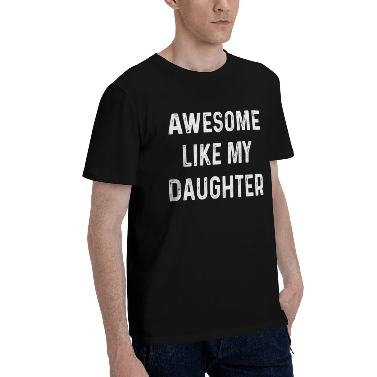 Awesome Like My Daughter T-Shirt