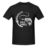 Gotta Love a Good Pole Dance T-Shirt