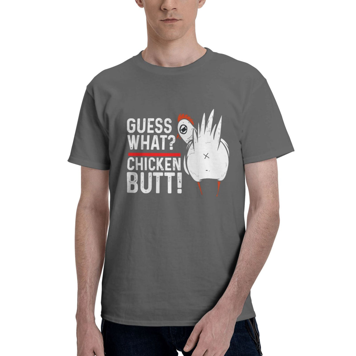 Guess What Chicken Butt T-Shirt