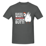 Guess What Chicken Butt T-Shirt