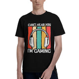 Sorry I Can't Hera You I'm Gaming T-Shirt