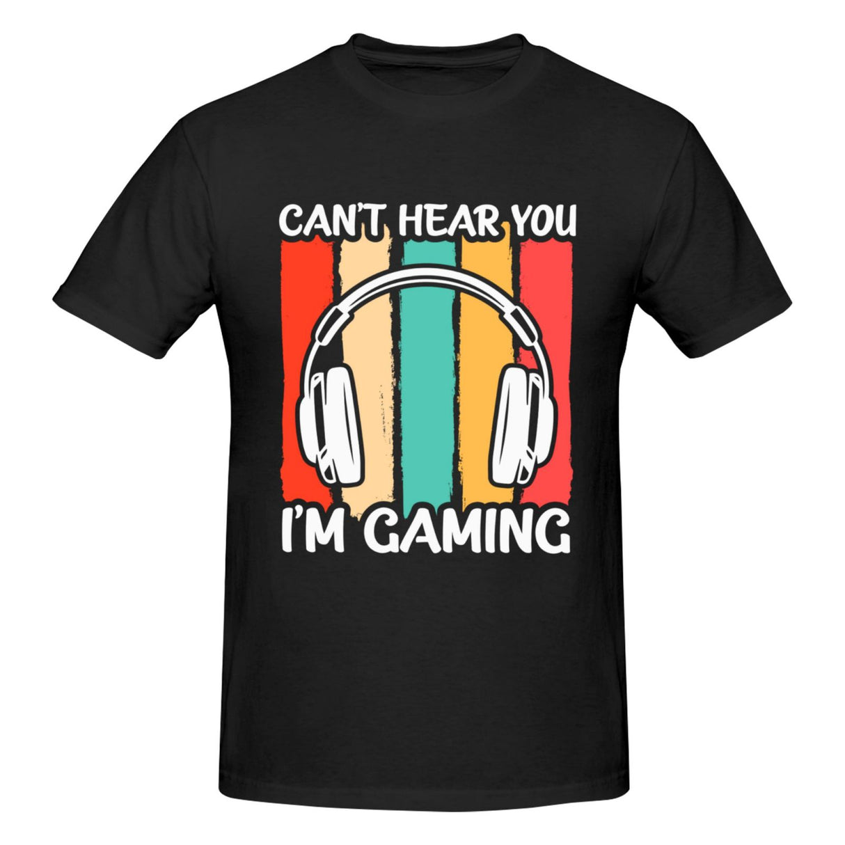 Sorry I Can't Hera You I'm Gaming T-Shirt