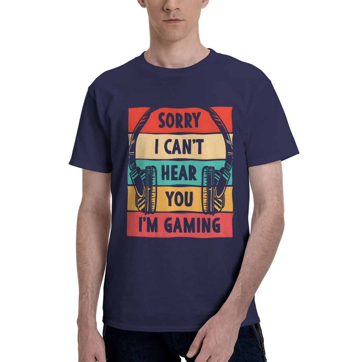 Sorry I Can't Hera You I'm Gaming T-Shirt