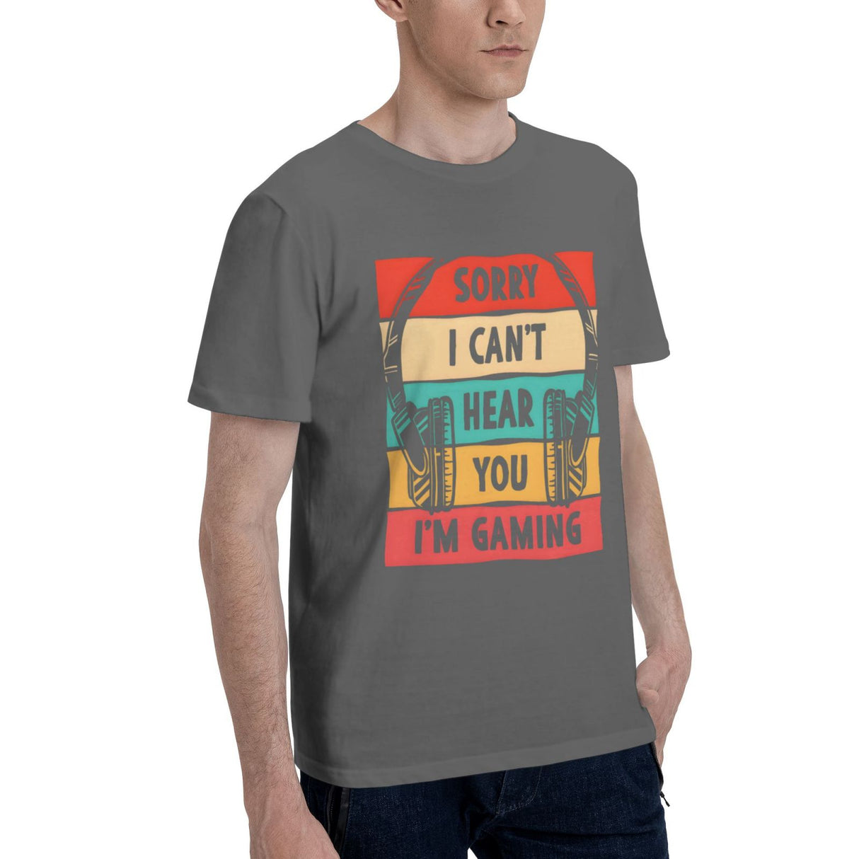 Sorry I Can't Hera You I'm Gaming T-Shirt