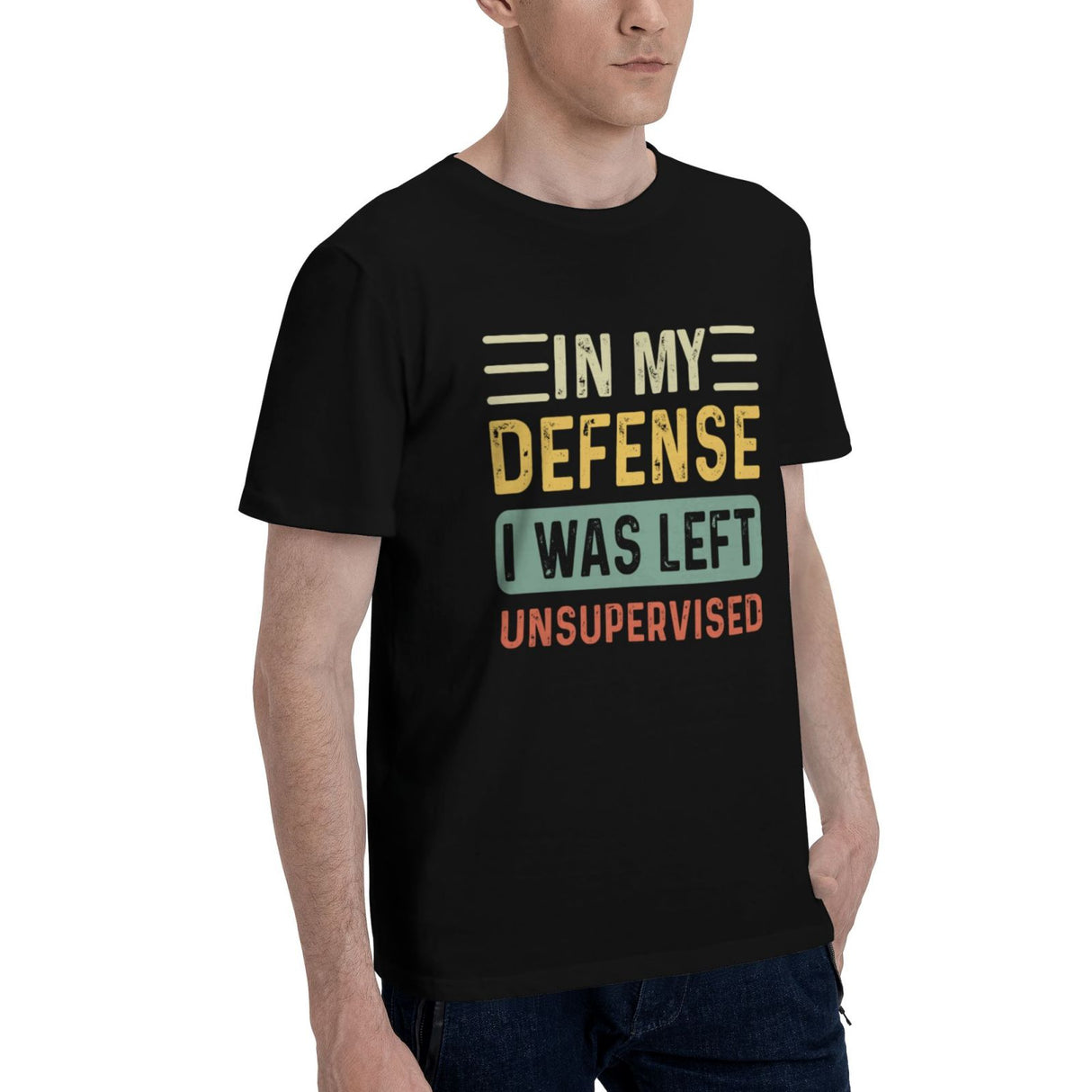 In my defense i was left unsupervised T-Shirt