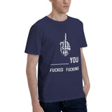 fucked you and fucking you T-Shirt