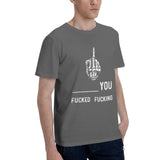 fucked you and fucking you T-Shirt