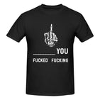 fucked you and fucking you T-Shirt