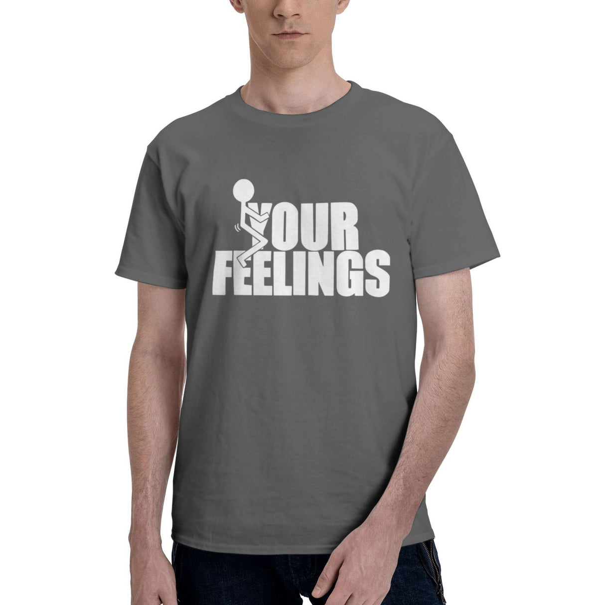 fuck Your Feelings T-Shirt