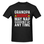 Grandpa Warning May Nap Suddenly At Any Time T-Shirt