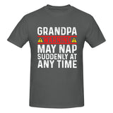 Grandpa Warning May Nap Suddenly At Any Time T-Shirt